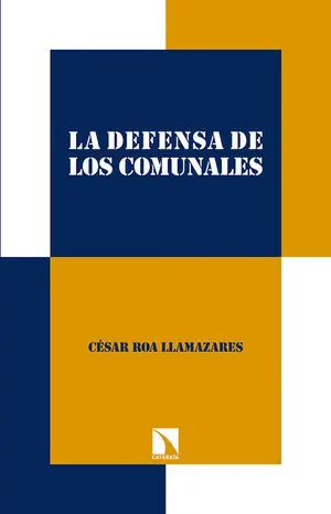 Oferta Flash LA DEFENSA DE LOS COMUNALES