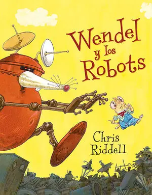 WENDEL Y LOS ROBOTS Stock Limitado