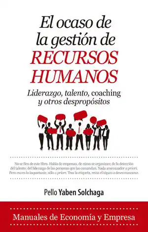 Entrega Rápida EL OCASO DE LA GESTIÓN DE RECURSOS HUMANOS
