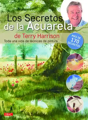 LOS SECRETOS DE LA ACUARELA DE TERRY HARRISON, TODA UNA VIDA DE TÉCNICAS DE PINTURA Directo De Fábrica