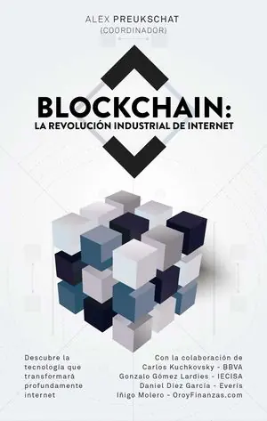 Imprescindible (Must-Have) BLOCKCHAIN LA REVOLUCIÓN INDUSTRIAL DE INTERNET