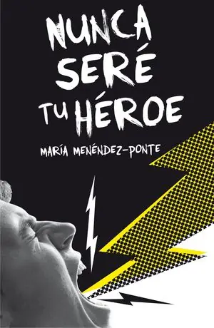 NUNCA SERÉ TU HÉROE Rebajas