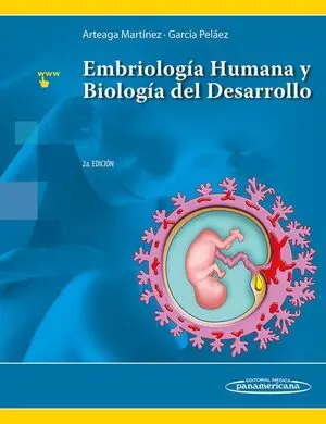 ARTEAGA EMBRIOLOGÍA HUMANA Y BIOLOGÍA DEL DESARROLLO 2ED Envío Inmediato