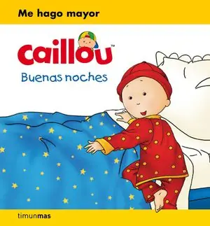 CAILLOU. BUENAS NOCHES Solo Por Tiempo Limitado
