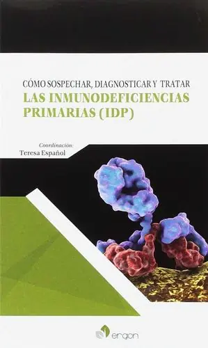 Comprar En Línea CÓMO SOSPECHAR, DIAGNOSTICAR Y TRATAR LAS INMUNODEFICIENCIAS PRIMARIAS (IDP)