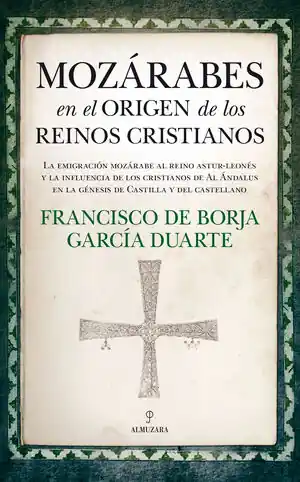 Comprar En Línea MOZÁRABES EN EL ORIGEN DE LOS REINOS CRISTIANOS