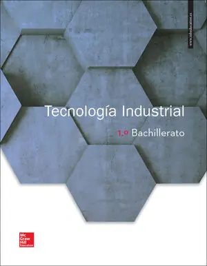 No Te Lo Pierdas LA TECNOLOGIA INDUSTRIAL 1 BACHILLERATO. LIBRO ALUMNO.