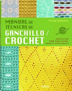 Barato MANUAL DE TÉCNICAS DE GANCHILLO / CROCHET