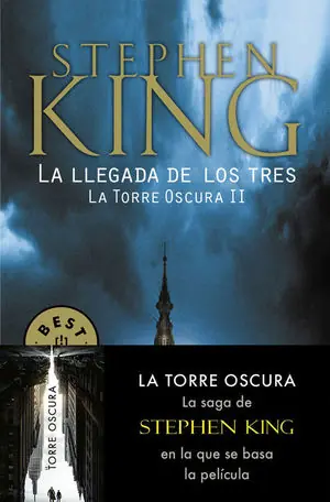 Ordenar Ahora Mismo LA LLEGADA DE LOS TRES (LA TORRE OSCURA 2)