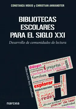 Disponible Ahora BIBLIOTECAS ESCOLARES PARA EL SIGLO XXI