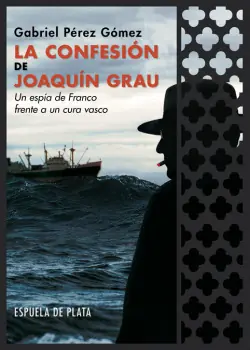 Barato LA CONFESIÓN DE JOAQUIN GRAU