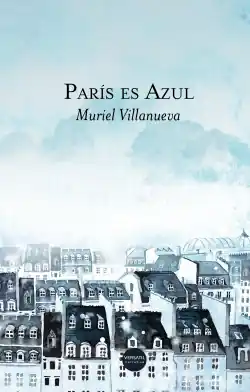 A Buen Precio PARÍS ES AZUL