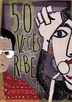 Solo Por Tiempo Limitado 50 VECES REBELDE