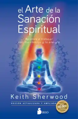 EL ARTE DE LA SANACIÓN ESPIRITUAL Ordenar Ahora Mismo