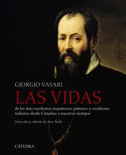 LAS VIDAS DE LOS MÁS EXCELENTES ARQUITECTOS, PINTORES Y ESCULTORES ITALIANOS DESDE CIMABUE A NUESTROS TIEMPOS Directo De Fábrica
