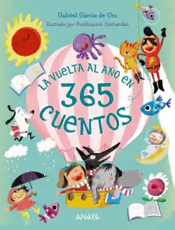 Ordenar Ahora Mismo LA VUELTA AL AñO EN 365 CUENTOS