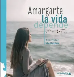 Gran Oferta Amargarte la vida depende de ti