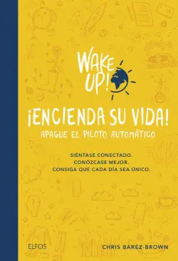 Compra Hoy Wake up! Encienda su vida. Apague el piloto automático