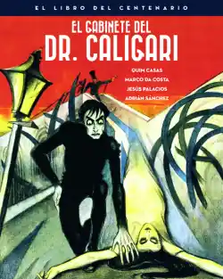 EL GABINETE DEL DOCTOR CALIGARI. EL LIBRO DEL CENTENARIO Entrega Rápida
