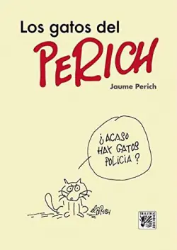Ordena Ya Los gatos del Perich