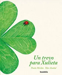 Un trevo para Xulieta Devolución Gratuita