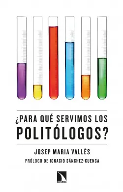 ¿Para qué servimos los politólogos? Mejor Precio