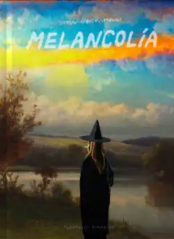 No Te Lo Pierdas Melancolía