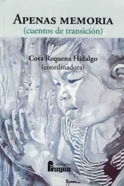 Súper Precio Apenas memoria (Cuentos de transición)