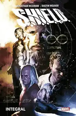 Novedad SHIELD JONATHAN HICKMAN Y DUSTIN WEAVER