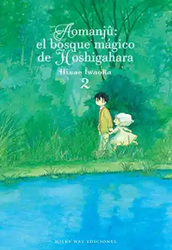 Envío Exprés AOMANJÛ EL BOSQUE MÁGICO DE HOSHIGAHARA 02