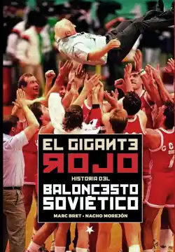 El Gigante Rojo. Historia del baloncesto soviético Directo De Fábrica