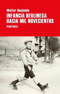Más Vendido Infancia berlinesa hacia mil novecientos