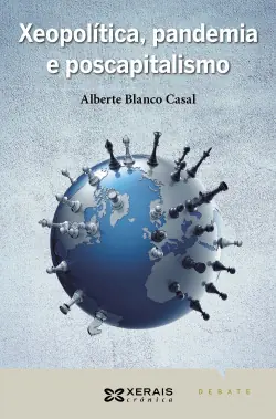 Xeopolítica, pandemia e poscapitalismo Oferta Flash