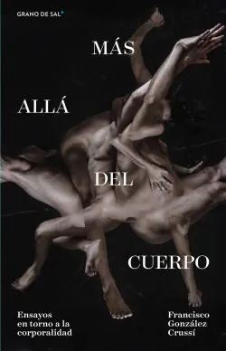 Imprescindible (Must-Have) MAS ALLA DEL CUERPO