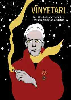 Ordenar Ahora Mismo VINYETARI. LES MILLORS HISTORIETES DE NO-FICCIÓ DEL PREMI ARA DE CÒMIC EN CATALÀ