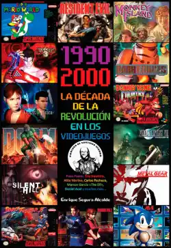 1990-2000 LA DÉCADA DE LA REVOLUCIÓN EN LOS VIDEOJUEGOS Directo De Fábrica