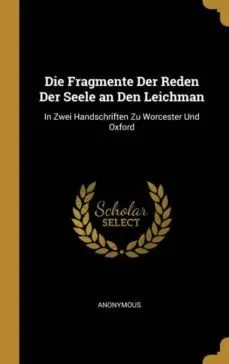 DIE FRAGMENTE DER REDEN DER SEELE AN DEN LEICHMAN Directo De Fábrica