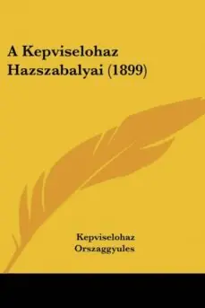 Solo Hoy A KEPVISELOHAZ HAZSZABALYAI (1899)