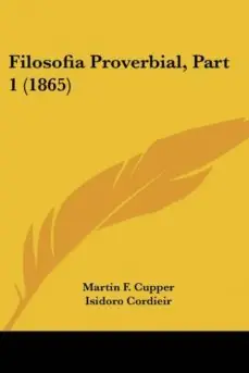 Comprar En Línea FILOSOFIA PROVERBIAL, PART 1 (1865)