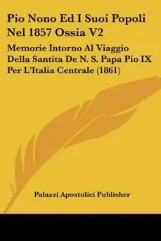 Liquidación PIO NONO ED I SUOI POPOLI NEL 1857 OSSIA V2