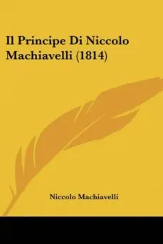 Garantía De Devolución De Dinero IL PRINCIPE DI NICCOLO MACHIAVELLI (1814)