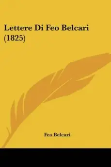LETTERE DI FEO BELCARI (1825) Directo De Fábrica