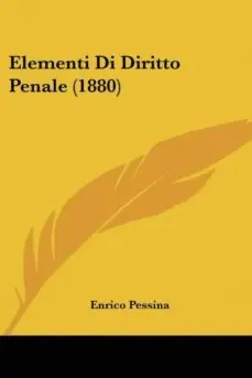 Alta Calidad ELEMENTI DI DIRITTO PENALE (1880)