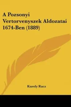 A POZSONYI VERTORVENYSZEK ALDOZATAI 1674-BEN (1889) Oferta Limitada