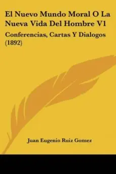 Imprescindible (Must-Have) EL NUEVO MUNDO MORAL O LA NUEVA VIDA DEL HOMBRE V1