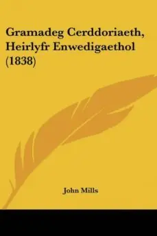 GRAMADEG CERDDORIAETH, HEIRLYFR ENWEDIGAETHOL (1838) Pago Seguro