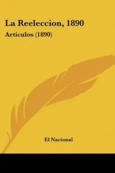 Novedad LA REELECCION, 1890
