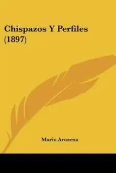 Más Vendido CHISPAZOS Y PERFILES (1897)