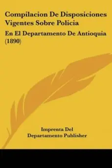 Solo Por Tiempo Limitado COMPILACION DE DISPOSICIONES VIGENTES SOBRE POLICIA