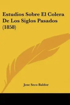 ESTUDIOS SOBRE EL COLERA DE LOS SIGLOS PASADOS (1858) Descuento